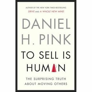 Daniel Pink | To Sell is Human