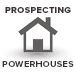 Prospecting Powerhouses