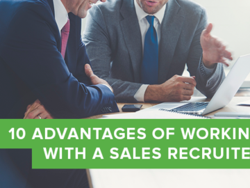 Advantages of Working with a Sales Recruiter